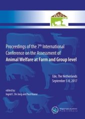 book Proceedings of the 7th International Conference on the Assessment of Animal Welfare at the Farm and Group Level