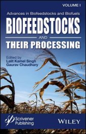 book Advances in Biofeedstocks and Biofuels, Volume 1: Biofeedstocks and Their Processing