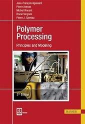 book Polymer Processing 2E: Principles and Modeling