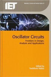 book Oscillator Circuits: Frontiers in Design, Analysis and Applications