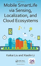 book Mobile SmartLife via Sensing, Localization, and Cloud Ecosystems