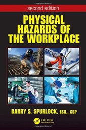 book Physical Hazards of the Workplace, Second Edition