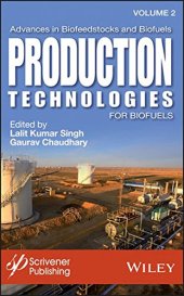 book Advances in Biofeedstocks and Biofuels, Volume 2: Production Technologies for Biofuels