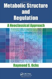 book Metabolic Structure and Regulation: A Neoclassical Approach