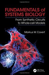 book Fundamentals of Systems Biology: From Synthetic Circuits to Whole-cell Models