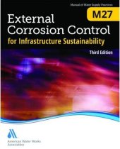 book External Corrosion Control for Infrastructure Sustainability (M27): AWWA Manual of Water Supply Practice