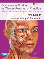 book Botulinum Toxins in Clinical Aesthetic Practice 3E, Volume Two: Functional Anatomy and Injection Techniques