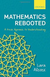 book Mathematics Rebooted: A Fresh Approach to Understanding