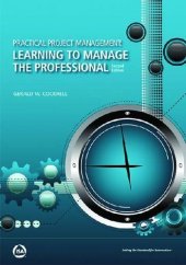 book Practical Project Management: Learning to Manage the Professional, Second Edition