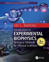 book Introduction to Experimental Biophysics, Second Edition: Biological Methods for Physical Scientists