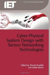 book Cyber-Physical System Design with Sensor Networking Technologies