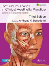 book Botulinum Toxins in Clinical Aesthetic Practice 3E, Volume One: Clinical Adaptations