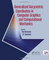 book Generalized Barycentric Coordinates in Computer Graphics and Computational Mechanics