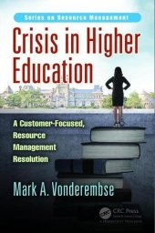 book Crisis in Higher Education: A Customer-Focused, Resource Management Resolution