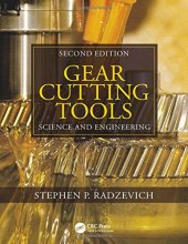 book Gear Cutting Tools: Science and Engineering, Second Edition