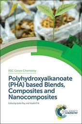 book Polyhydroxyalkanoate (PHA) Based Blends, Composites and Nanocomposites