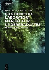 book Biochemistry Laboratory Manual for Undergraduates: An Inquiry-Based Approach