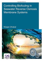 book Controlling Biofouling in Seawater Reverse Osmosis Membrane Systems