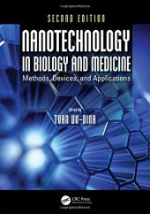 book Nanotechnology in Biology and Medicine: Methods, Devices, and Applications, Second Edition