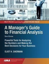 book A Manager's Guide to Financial Analysis: Powerful Tools for Analyzing the Numbers and Making the Best Decisions for Your Business