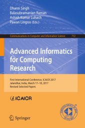 book Advanced informatics for computing research : first International Conference, ICAICR 2017, Jalandhar, India, March 17-18, 2017, revised selected papers