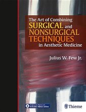 book The Art of Combining Surgical and Nonsurgical Techniques in Aesthetic Medicine