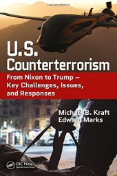 book U.S. counterterrorism : from Nixon to Trump : key challenges, issues, and responses