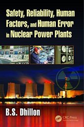 book Safety, Reliability, Human Factors, and Human Error in Nuclear Power Plants