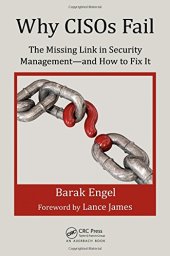 book Why CISOs Fail: The Missing Link in Security Management--and How to Fix It