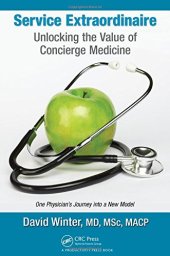 book Service Extraordinaire: Unlocking the Value of Concierge Medicine