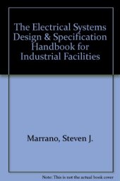 book The Electrical Systems Design & Specification Handbook for Industrial Facilities