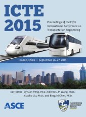 book ICTE 2015 : proceedings of the Fifth International Conference on Transportation Engineering : September 26-27, 2015, Dalian, China