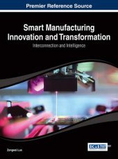 book Smart Manufacturing Innovation and Transformation: Interconnection and Intelligence