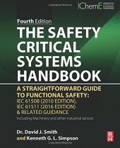 book The Safety Critical Systems Handbook : A Straightforward Guide to Functional Safety: IEC 61508 (2010 Edition), IEC 61511 (2015 Edition) and Related Guidance