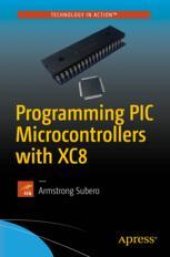 book  Programming PIC Microcontrollers with XC8