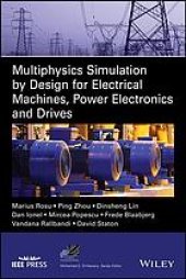 book Multiphysics simulation by design for electrical machines, power electronics and drives