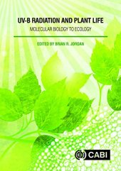 book UV-B Radiation and Plant Life: Molecular Biology to Ecology