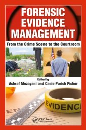 book Forensic evidence management : from the crime scene to the courtroom