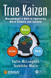 book True Kaizen: Management's Role in Improving Work Climate and Culture