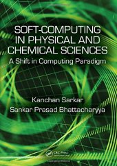 book Soft Computing in Chemical and Physical Sciences: A Shift in Computing Paradigm