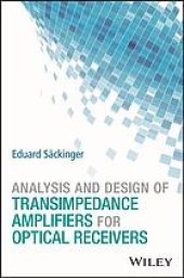 book Analysis and design of transimpedance amplifiers for optical receivers