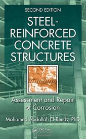 book Steel-Reinforced Concrete Structures: Assessment and Repair of Corrosion, Second Edition