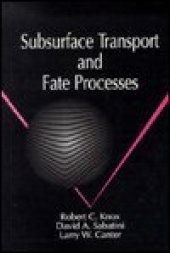 book Subsurface Transport and Fate Processes