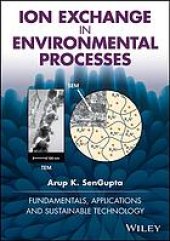 book Ion exchange in environmental processes : fundamentals, applications and sustainable technology