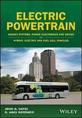 book Electric powertrain : energy systems, power electronics & drives for hybrid, electric & fuel cell vehicles