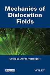 book Mechanics of dislocation fields