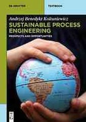 book Sustainable process engineering : prospects and opportunities