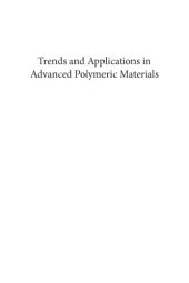 book Trends and applications in advanced polymeric materials