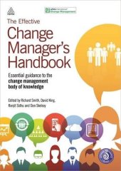 book The Effective Change Manager's Handbook: Essential Guidance to the Change Management Body of Knowledge