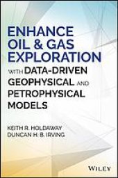 book Enhance oil & gas exploration with data-driven geophysical and petrophysical models